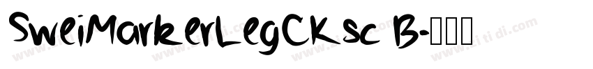 SweiMarkerLegCKsc B字体转换